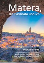 Matera, die Basilicata und ich