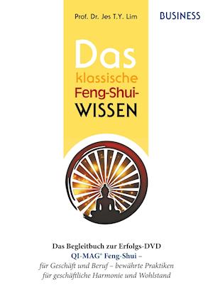 Das klassische Feng-Shui-Wissen BUSINESS