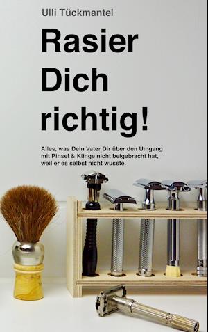 Rasier Dich richtig!