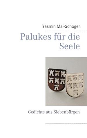 Palukes für die Seele