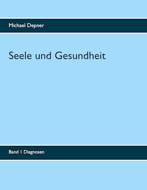 Seele und Gesundheit