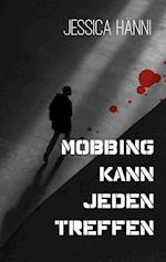 Mobbing kann jeden treffen