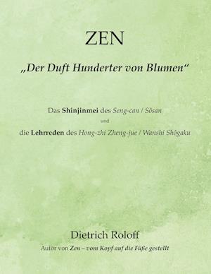 Få ZEN - "Der Duft Blumen" af Roloff som Paperback bog på tysk