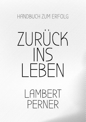 Zurück ins Leben