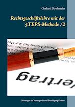 Rechtsgeschäftslehre mit der  §TEPS-Methode/2