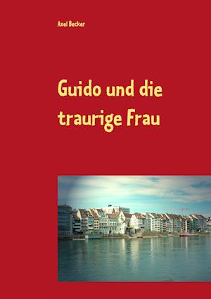 Guido und die traurige Frau