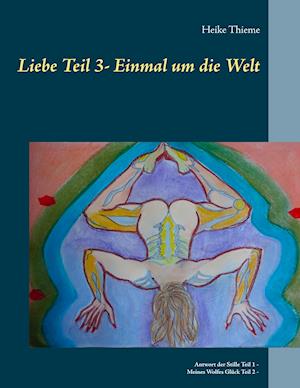 Liebe - Einmal um die Welt