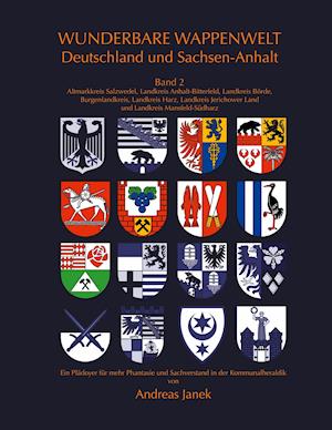 Wunderbare Wappenwelt Deutschland und Sachsen-Anhalt Band 2
