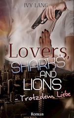 Lovers, Sharks And Lions