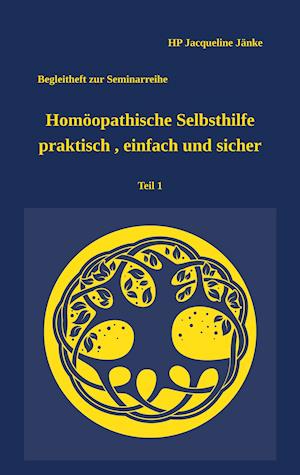 Homöopathische Selbsthilfe - praktisch, einfach und sicher Teil 1 Atemwegsinfekte