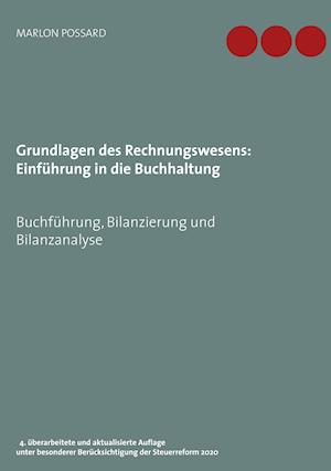 Grundlagen des Rechnungswesens: Einführung in die Buchhaltung