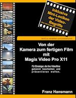 Von der Kamera zum fertigen Film mit Magix Video Pro X11