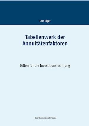 Tabellenwerk der Annuitätenfaktoren