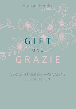 Gift und Grazie