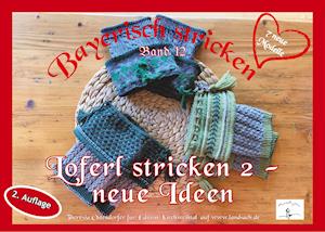 Loferl stricken 2 - neue Ideen