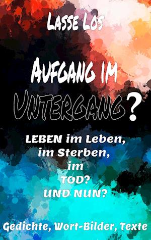 Aufgang im Untergang?