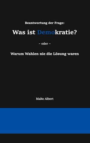 Beantwortung der Frage: Was ist Demokratie?