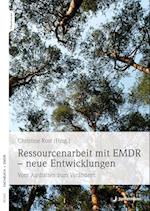 Ressourcenarbeit mit EMDR - neue Entwicklungen