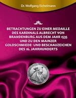 Betrachtungen zu einer Medaille des Kardinals Albrecht von Brandenburg aus dem Jahr 1535 und zu den Mainzer Goldschmiede- und Beschauzeichen des 16. Jahrhunderts