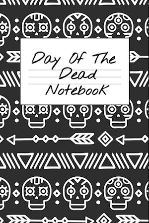 Day Of The Dead Notebook