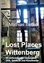 Lost Places - Wittenberg