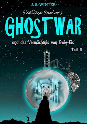 Sheliese Savior's Ghostwar - Teil 2