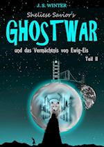 Sheliese Savior's Ghostwar - Teil 2