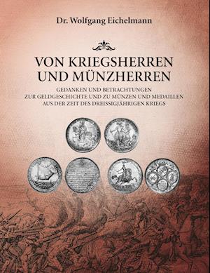 Von Kriegsherren und Münzherren