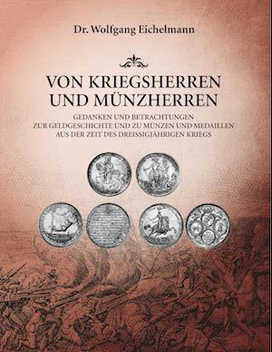 Von Kriegsherren und Münzherren