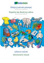 BABADADA, Srbija (Latinski pisanje) - Español de América Latina, slikovni recnik - diccionario visual