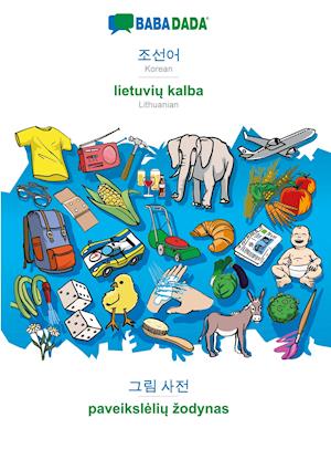 BABADADA, Korean (in Hangul script) - lietuviu kalba, visual dictionary (in Hangul script) - paveiksleliu zodynas