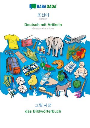 BABADADA, Korean (in Hangul script) - Deutsch mit Artikeln, visual dictionary (in Hangul script) - das Bildwörterbuch