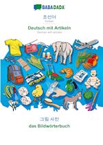 BABADADA, Korean (in Hangul script) - Deutsch mit Artikeln, visual dictionary (in Hangul script) - das Bildwörterbuch