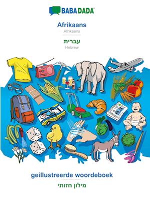 BABADADA, Afrikaans - Hebrew (in hebrew script), geillustreerde woordeboek - visual dictionary (in hebrew script)