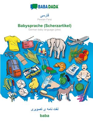 BABADADA, Persian Farsi (in arabic script) - Babysprache (Scherzartikel), visual dictionary (in arabic script) - baba
