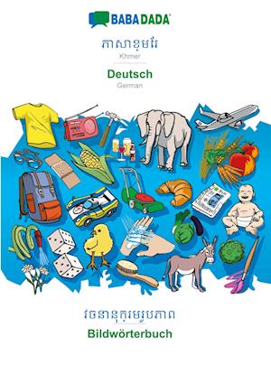 BABADADA, Khmer (in khmer script) - Deutsch, visual dictionary (in khmer script) - Bildwörterbuch