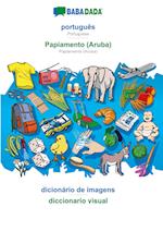 BABADADA, português - Papiamento (Aruba), dicionário de imagens - diccionario visual