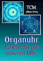 Organuhr - Leben mit der inneren Uhr