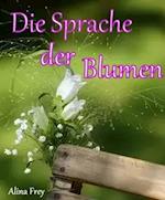 Die Sprache der Blumen