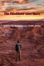 Die Rückkehr zum Mars: Indizien für Marsflüge vor 12.000 Jahren