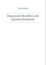 Organisierter Konflikt in der digitalen Demokratie