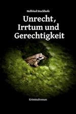 Unrecht, Irrtum und Gerechtigkeit