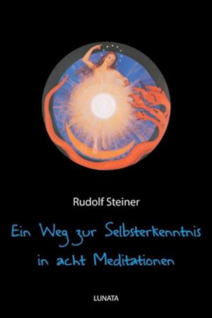 Ein Weg zur Selbsterkenntnis des Menschen in acht Meditationen