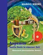 Aupamos - sanfte Seele in eiserner Zeit