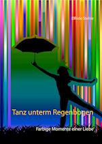 Tanz unterm Regenbogen