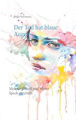 Der Tod hat blaue Augen