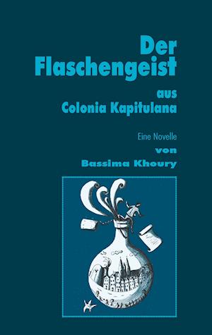 Der Flaschengeist aus Colonia Kapitulana