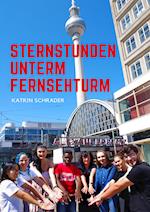 Sternstunden unterm Fernsehturm