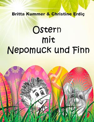 Ostern mit Nepomuck und Finn