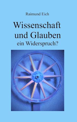 Wissenschaft und Glauben